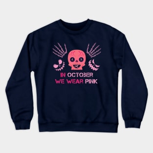 In October We Wear Pink Sugar Skull Breast Cancer Awareness Halloween Crewneck Sweatshirt